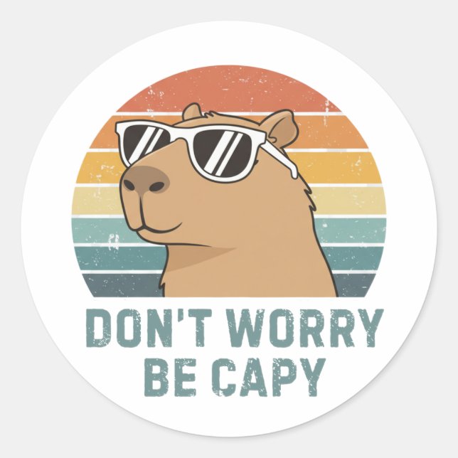 Sticker Rond Dont Worry Be Capy Funny Retro Capybara (Devant)