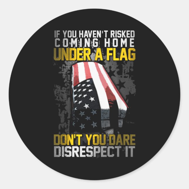 Sticker Rond Don't You Dare Disrespect Our Flag  (Devant)