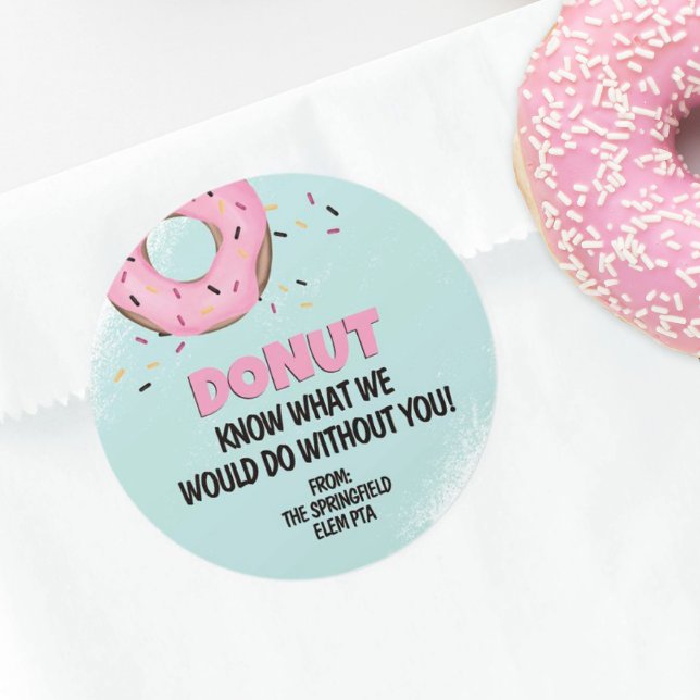 Sticker Rond Donut, je ne sais pas ce que je ferais sans vous D (Donut Know What We Would Do Without You Personalized Sticker)