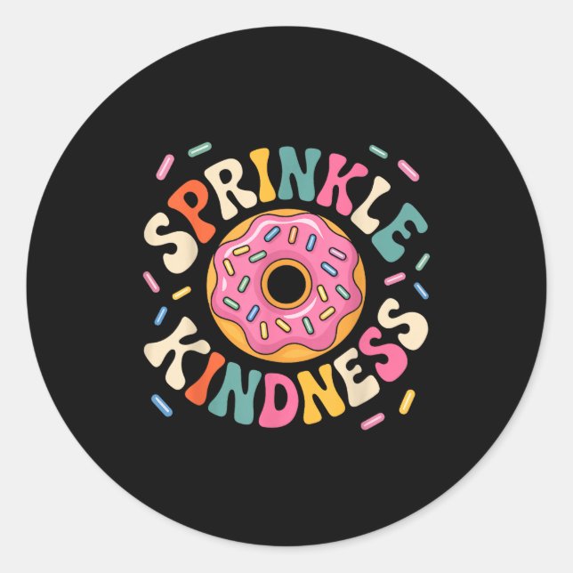 Sticker Rond Donut Sprinkle Kindness Funny Doughnut Lover Girls (Devant)