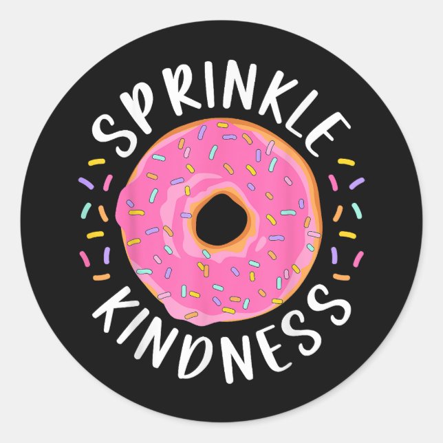 Sticker Rond Donut Sprinkle Kindness Funny Girls Femmes Doughnu (Devant)