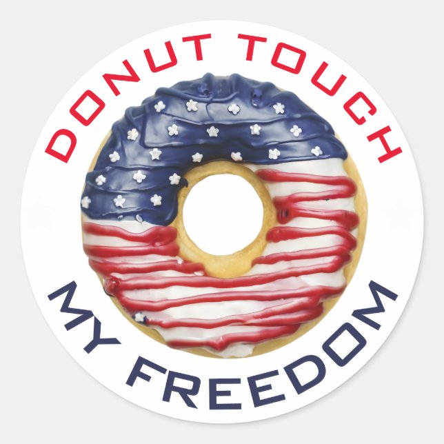 Sticker Rond Donut Touchez My Freedom USA Patriotic 4 juillet (Devant)