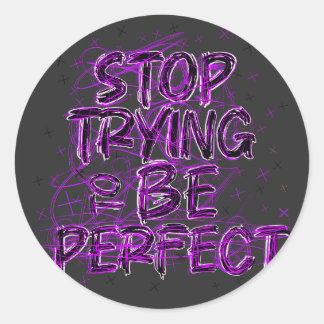 Sticker Rond Doodle motivacional: Deja de intentar ser perfecto