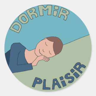 Sticker Rond Dormir, Plaisir