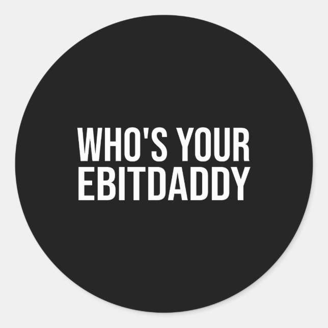 Sticker Rond Dose Votre Ebitdaddy Comptabilité Cpa Ebitda (Devant)