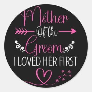 Sticker Rond Douche de mariée mère de la mariée je l'ai aimée e
