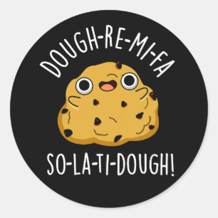 Sticker Rond Dough-Re-Mi Drôle Musique Dough Pun Dark BG