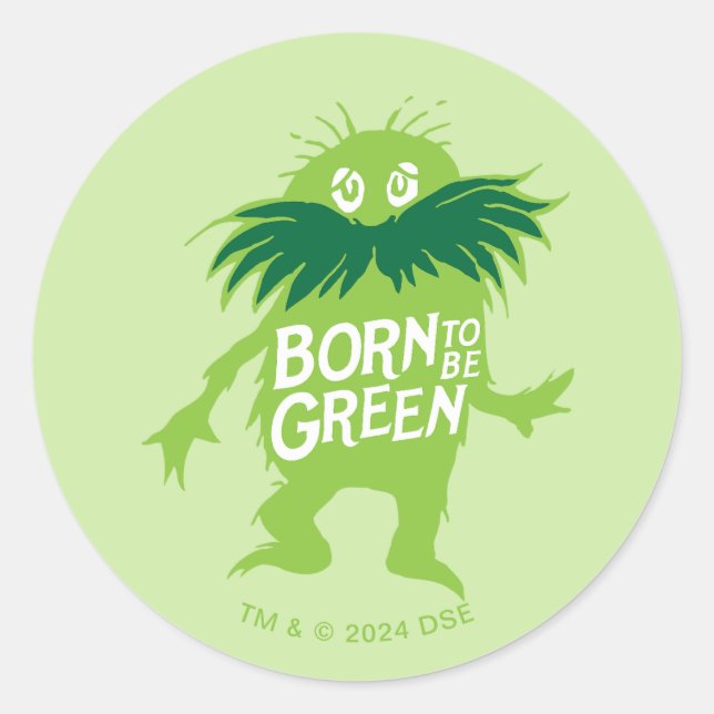 Sticker Rond Dr Seuss | Lorax - Né Pour Être Vert (Devant)