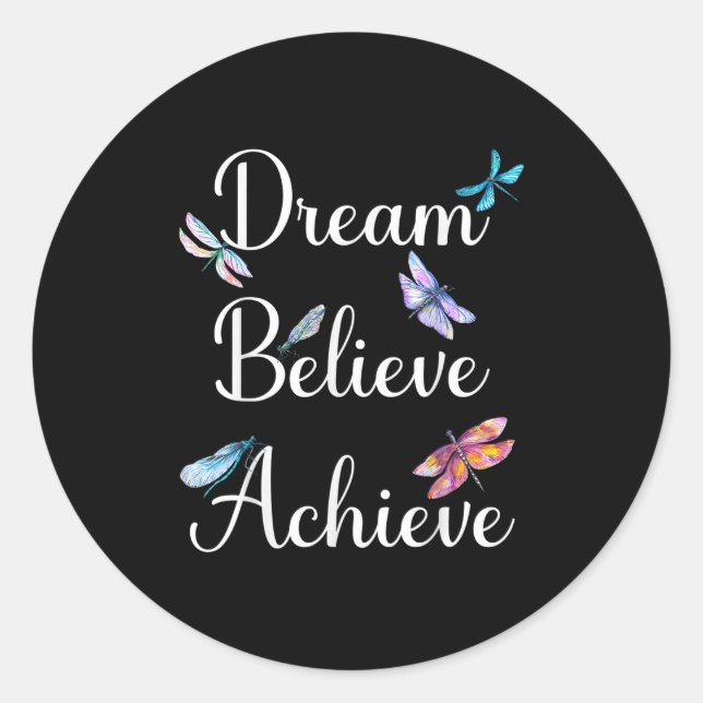 Sticker Rond Dragonfly Cote Dream Croire Atteindre Motivationne (Devant)