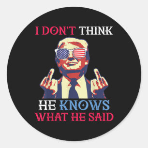 Sticker Rond Drapeau Américain Donald Trump Je Ne Pense Pas Qu'