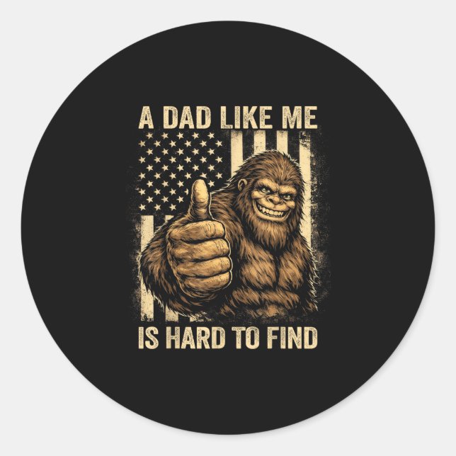 Sticker Rond Drapeau drôle de bigfoot un papa comme est diffici (Devant)