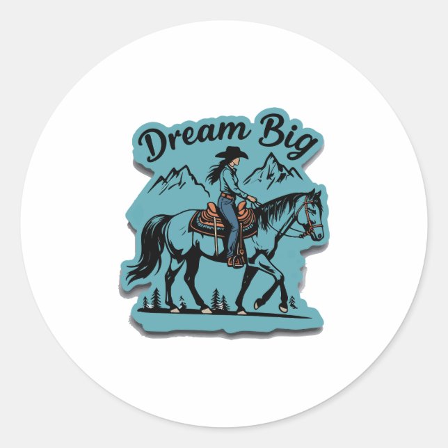 Sticker Rond Dream Big-Cowgirl équitation cheval (Devant)