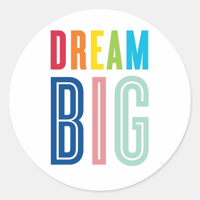 Sticker Rond DREAM BIG LITTLE ONE cool typographie couleurs viv (Devant)
