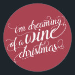 Sticker Rond Dreaming of a Wine Christmas | Holiday Red & White<br><div class="desc">Est-ce que le Noël blanc que vous rêvez d'un peu plus de la variété Chardonnay? Que vous viviez dans la campagne viticole, que vous vouliez rendre vos amis jaloux de vos vacances Napa, ou tout simplement aimer un bon verre de taxi, ces autocollants festifs sont un complément amusant à vos...</div>