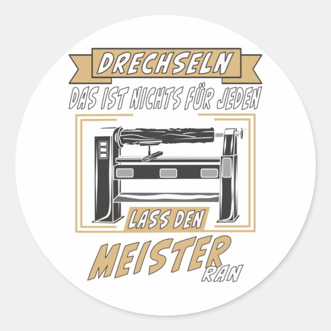 STICKER ROND DRECHSELN CE N'EST RIEN POUR TOUT LE MONDE (Devant)