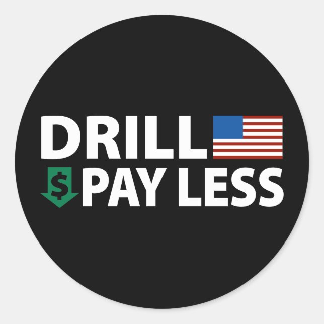 Sticker Rond Drill America Paie Moins (Devant)