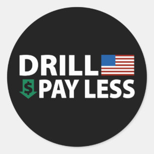 Sticker Rond Drill America Paie Moins