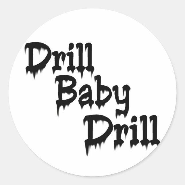 Sticker Rond Drill Baby ! (Devant)
