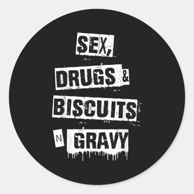 Sticker Rond Drogues Biscuits Et Sauce Drôle Citation Adulte  (Devant)
