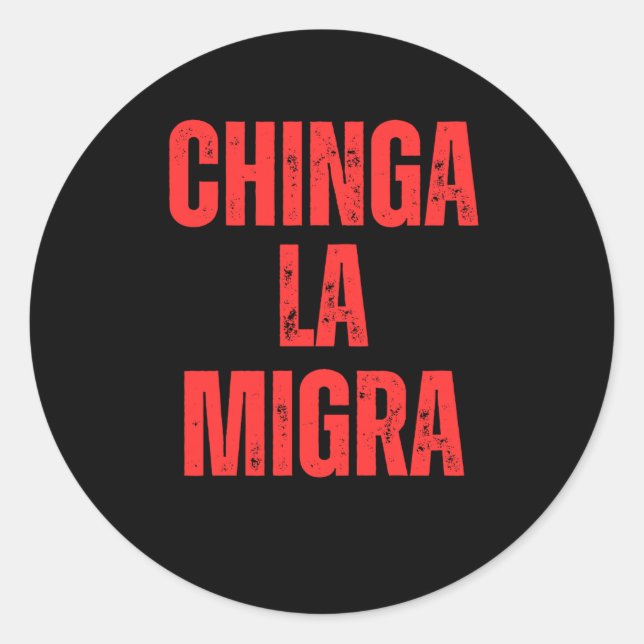 Sticker Rond Droits d'immigration Chinga La Migra 2025 (Devant)