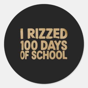 Sticker Rond Drôle 100 Jours D'École 100E J'Ai Rizé 100 Jours O