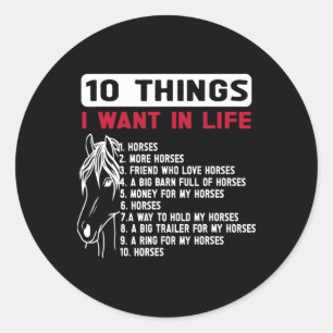 Sticker Rond Drôle 10 choses que je veux dans la vie Drôle Chev