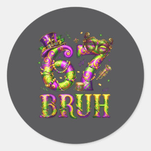 Sticker Rond Drôle 67 Six Sept Bruh Mardi Gras Costume Carnaval