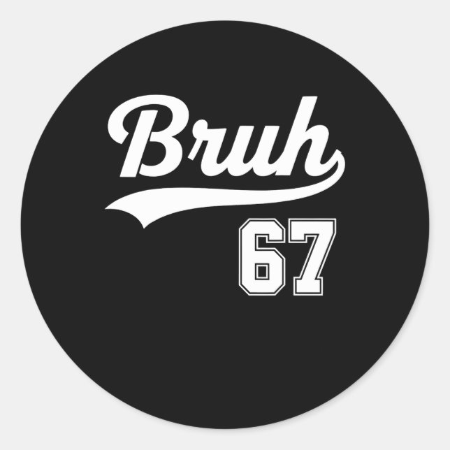 Sticker Rond Drôle 67 Six Sept Bruh Mème Style Bysebyll  (Devant)