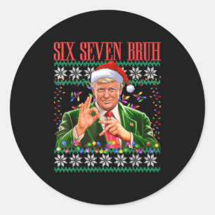 Sticker Rond Drôle 6 7 Bruh 67 Trump vilain pull de Noël Xma