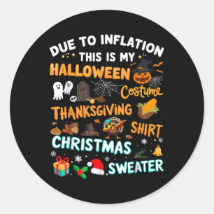 Sticker Rond Drôle À Cause De L'Inflation C'Est Noël D'Hallowee