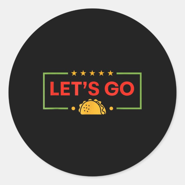 Sticker Rond Drôle Allons Taco _9 (Devant)