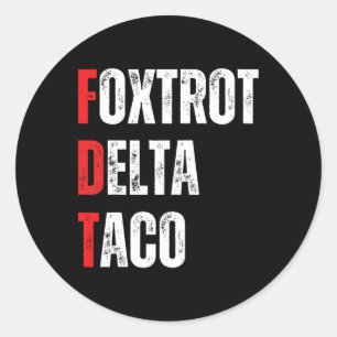 Sticker Rond Drôle Allons Taco Foxtrots Delta Taco