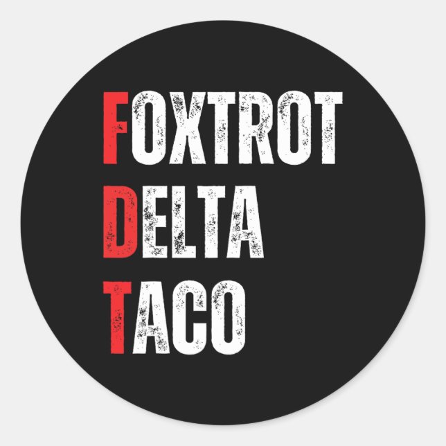 Sticker Rond Drôle Allons Taco Foxtrots Delta Taco (Devant)