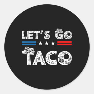 Sticker Rond Drôle Allons-y Taco 20