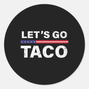 Sticker Rond Drôle Allons-y Taco 28