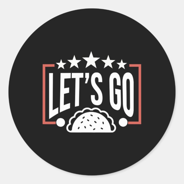 Sticker Rond Drôle Allons-y Taco 46 (Devant)