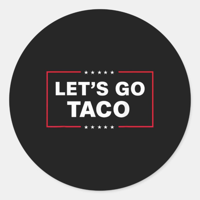 Sticker Rond Drôle Allons-y Taco 57 (Devant)