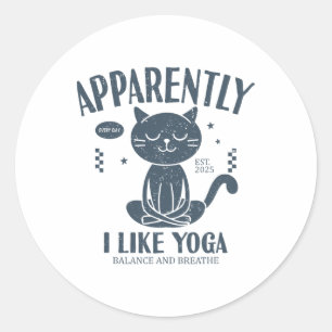 Sticker Rond Drôle Apparemment, j'aime Yoga Chat Namasté