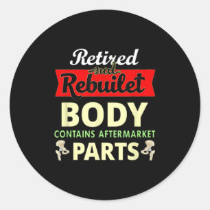 Sticker Rond Drôle après la chirurgie de hanche récupération bi