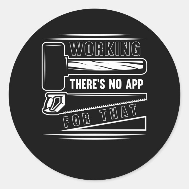 Sticker Rond Drôle artisan Woodworker Witty Carpenter (Devant)