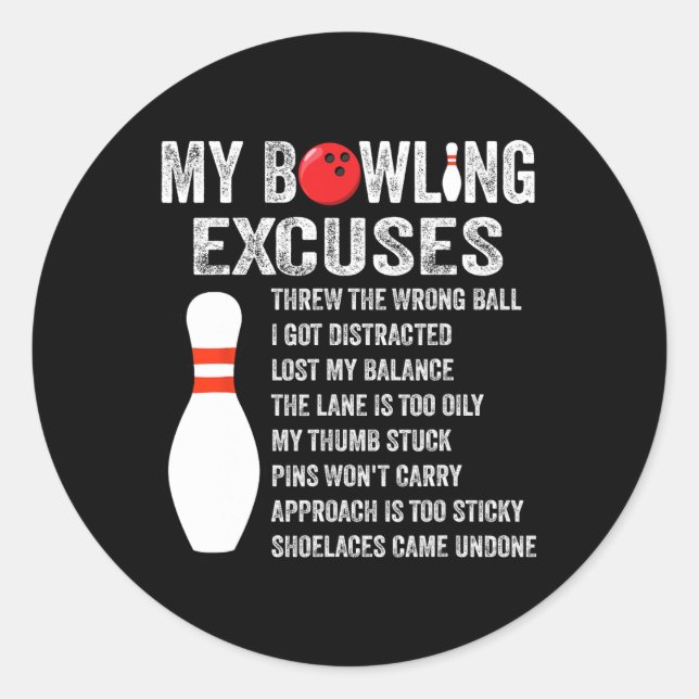 Sticker Rond Drôle Bowling Excuses Drôle Bowling Pin Bowling Cl (Devant)