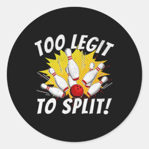 Sticker Rond Drôle Bowling Nom De L'Équipe Pun Trop Legite Pour
