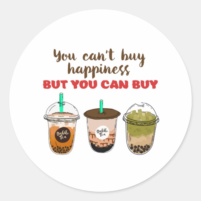Sticker Rond Drôle Bubble Tea Boba Lover ne peut pas acheter le (Devant)