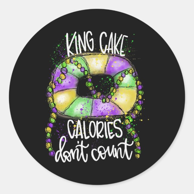 Sticker Rond Drôle Calories de gâteau King ne comptent pas Mard (Devant)