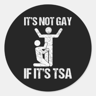 Sticker Rond Drôle Ce N'est Pas Gay Si C'est Sûr Tsa Drôle Qu
