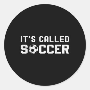 Sticker Rond Drôle C'est Appelé Football J'aime Les Garçons De