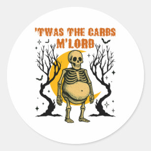 Sticker Rond Drôle C'Était Carbs M'lord Skeleton Retro Éffrayan