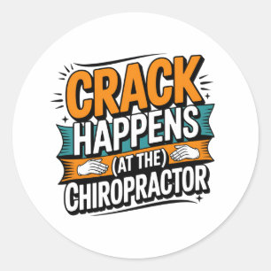 Sticker Rond Drôle Chiropratique Citation Spine Crack Humour
