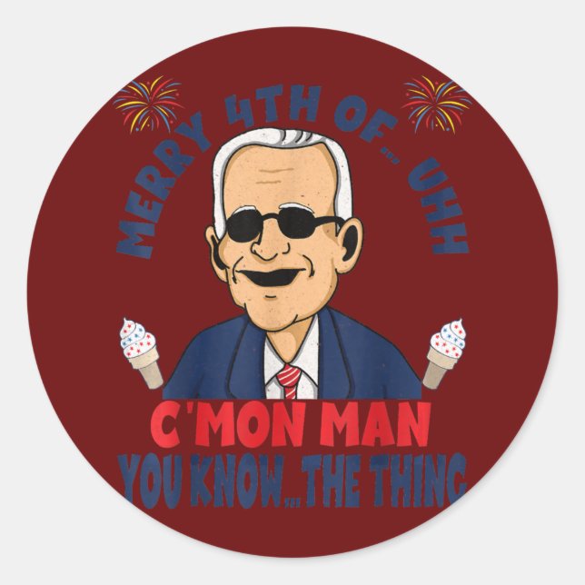 Sticker Rond Drôle Confus Joe Biden Joyeux 4e de C'mon Man (Devant)