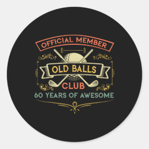 Sticker Rond Drôle de 60e anniversaire Vieux club Golfeur de 60